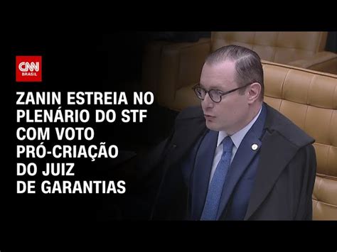 Entenda O Que é O Juiz De Garantias Em Julgamento No Stf Cnn Brasil