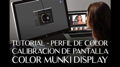 Tutorial Calibración De Pantallas En Mac Y Pc Con El Color Munki