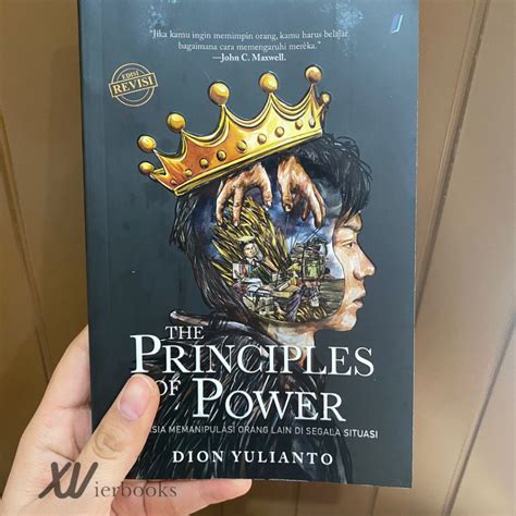 Jual The Principles Of Power Rahasia Memanipulasi Orang Lain Di