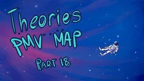 Theories Pmv Map Part 18 Youtube