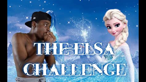 The Elsa Challenge Youtube