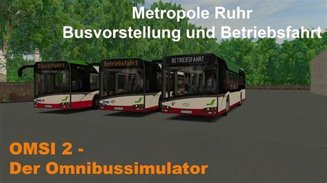 Omsi Metropole Ruhr Busvorstellung Und Betriebsfahrt Su Iv Le