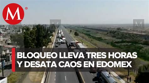 Colapsa Circuito Exterior Mexiquense Por Bloqueo En Ecatepec Youtube