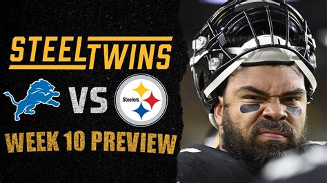 Steelers Vs Lions Week 10 Preview Can We Get A Convincing Win Youtube