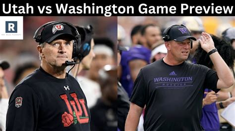 Utah Vs Washington Game Preview College Football Game Predictions