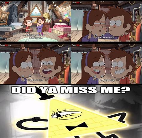 Did Ya Miss Me Gravity Falls Anime Gravity Falls Funny Gravity Falls