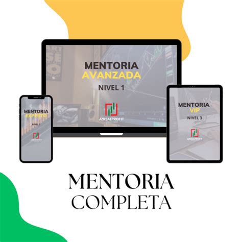 Mentoria Completa Mentoria Avanzada Mentoria Experto Mentoria Vip