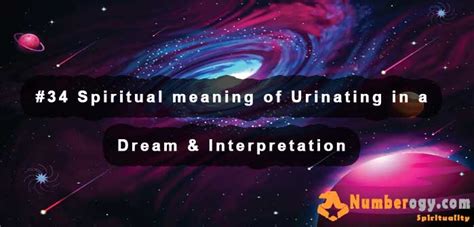 34 Spiritual Meaning Of Urinating In A Dream Interpretation