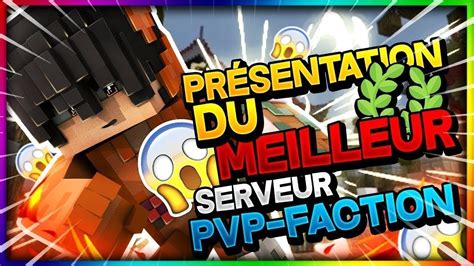 Le Meilleur Serveur Pvp Faction Farm Win Youtube