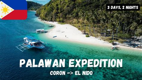 Palawan Expedition From Coron To El Nido The Ultimate Adventure Tour