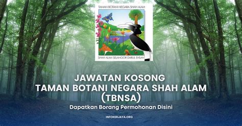 Jawatan Kosong Terkini Taman Botani Negara Shah Alam Tbnsa Jawatan