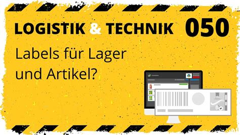 Labels für Lagerplätze und Artikel logistik technik 050 YouTube