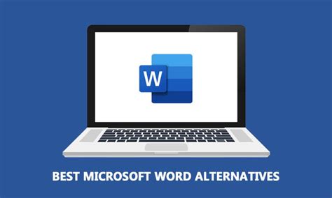 27 Best Alternatives To Microsoft Word Techteds