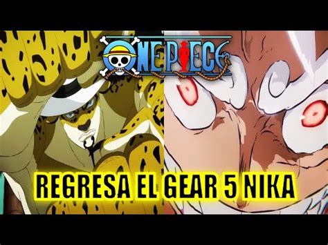 One Piece Luffy Vs Lucci El Gear Vuelve Al Anime De One Piece