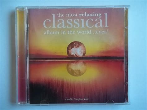 The Most Relaxing Classical Album In The World Ever Amazon Ca Music