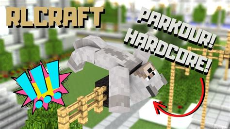 Parkour Hardcore Battle Tower Rlcraft V Lets Play Ep