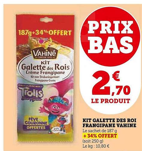 Promo Kit Galette Des Rois Frangipane Vahiné chez Super U iCatalogue fr