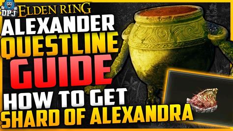 Elden Ring Iron Fist Alexander Complete Questline Guide How To Get