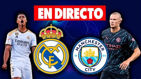 🔴real Madrid Vs Manchester City · En Vivo Y En Directo ·partido De