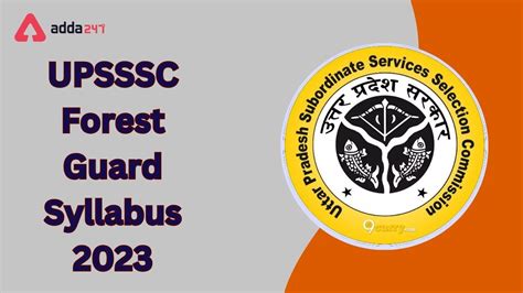 Upsssc Forest Guard Syllabus And Exam Pattern Detail Adda