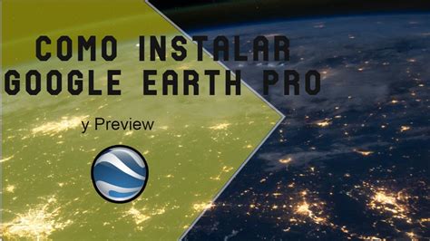 Como Instalar Google Earth Pro Youtube