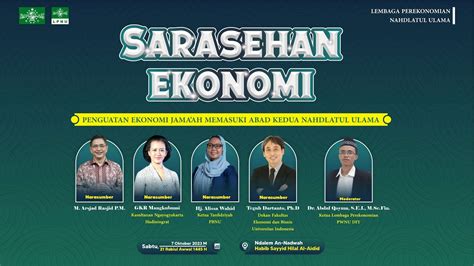 Sarasehan Ekonomi Penguatan Ekonomi Jama Ah Memasuki Abad Kedua Nu