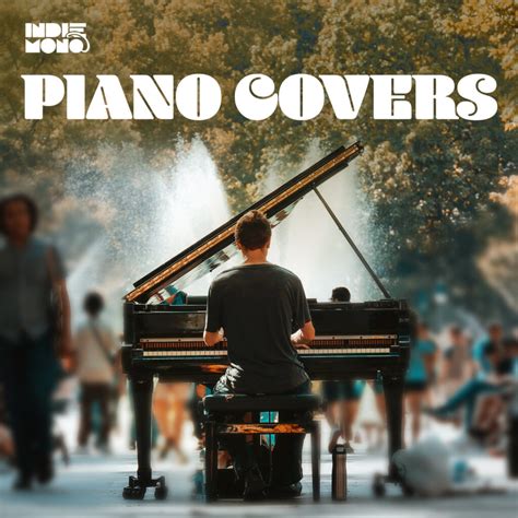 Piano Covers Music - Spotify Playlist - INDIEMONO.