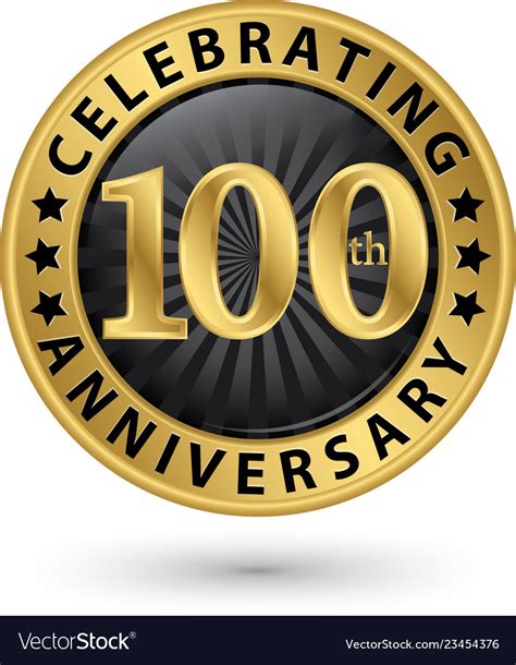 Celebrating 100th Anniversary Gold Label Vector Image