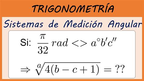 Radianes A Grados Minutos Y Segundos Sexagesimales Sistemas De MediciÓn Angular 24 Youtube