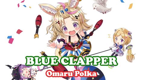 Omaru Polka 3D BLUE CLAPPER Hololive IDOL PROJECT YouTube