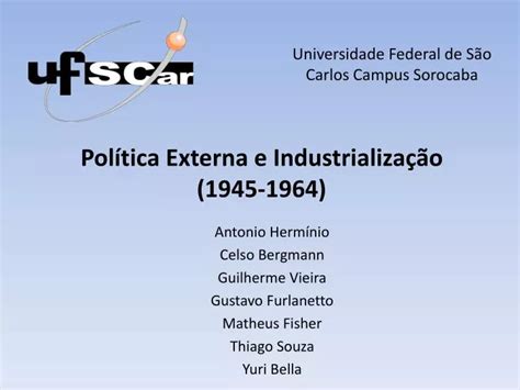 Ppt Pol Tica Externa E Industrializa O Powerpoint