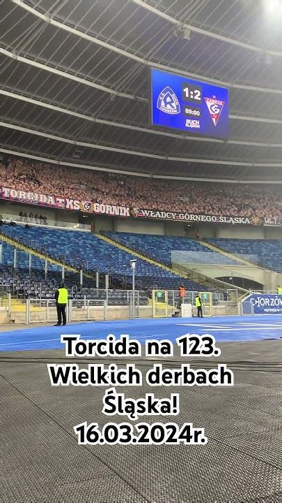 Torcida Na 123 Wielkich Derbach Śląska Ruch Chorzów Vs Górnik Zabrze