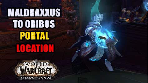 Portal From Maldraxxus To Oribos Location WoW YouTube