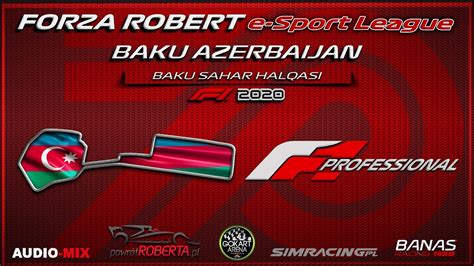 Forza Robert F Professional Gp Azerbejd Anu Youtube