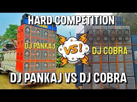 Dj Cobra Vs Dj Pankaj Compilation Dj Cobra Dj Pankaj Winner