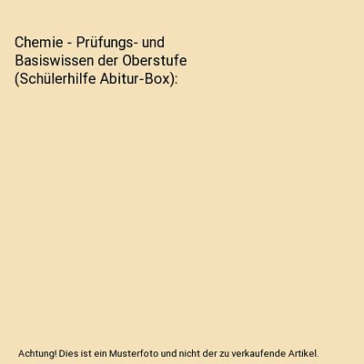 Chemie Prüfungs und Basiswissen der Oberstufe Schülerhilfe Abitur