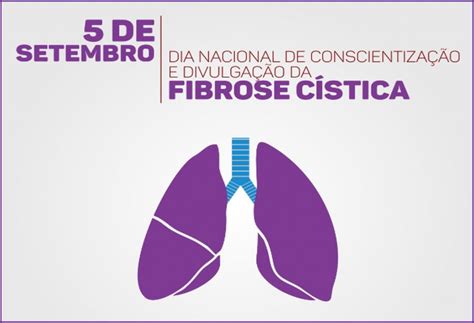 05 9 Dia Nacional de Conscientização e Divulgação da Fibrose Cística