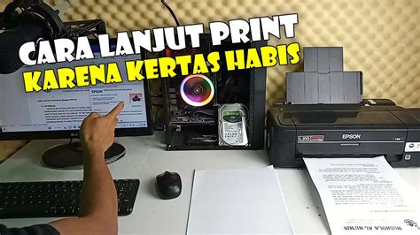 Cara Melanjutkan Printer Epson Yang Terhenti Karena Kertas Habis Youtube