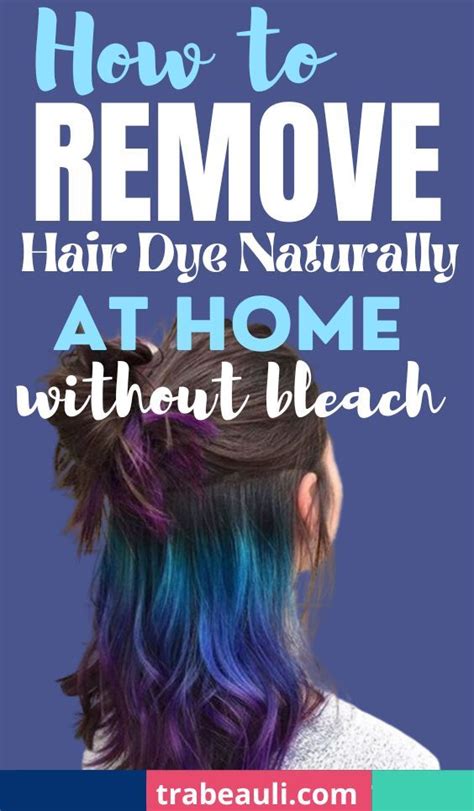 How To Remove Permanent Hair Dye Naturally At Home Trabeauli Hair