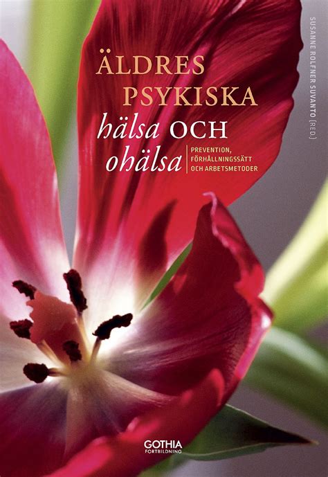 Äldres psykiska hälsa och ohälsa prevention förhållningssätt och