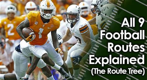 All 9 Football Routes Explained with Images (The Route Tree)