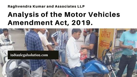 Analysis Of The Motor Vehicles Amendment Act 2019 Indian Legal Solution