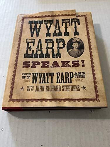 Wyatt Earp Speaks Earp Wyatt Editor John Richard St 1435112059 Ebay