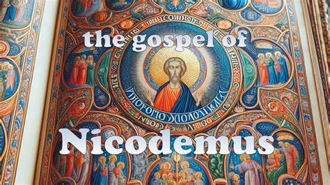 From Pharisee To Disciple Gospel Of Nicodemus Insights The Acts Of