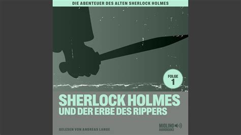 Kapitel 21 Sherlock Holmes Und Der Erbe Des Rippers Die Abenteuer