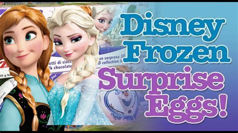 Latest Frozen Surprise Egg Opening Inc Elsa Anna And Olaf The