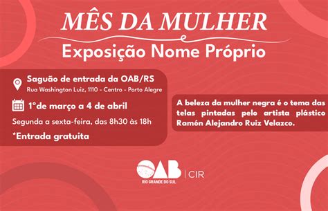 Oab Rs Esa Em Mar O Oab Rs Receber Exposi O Sobre Mulheres Negras