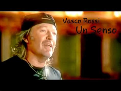 Vasco Rossi Un Senso YouTube