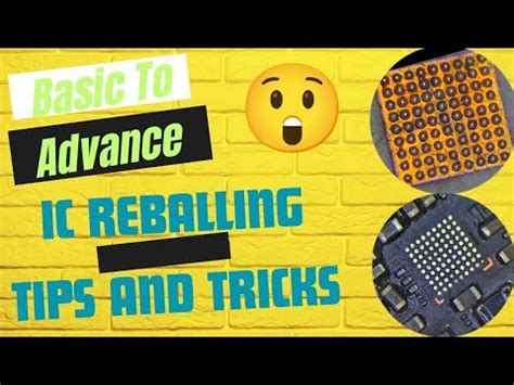 Ic Reballing Basic To Advance Level Tricks Repairing Reballing