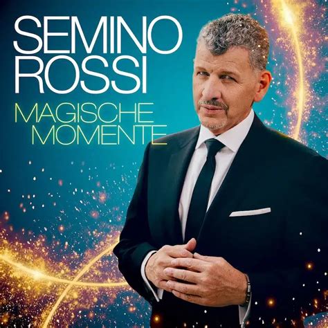 Semino Rossi Neues Album Magische Momente Kann Ab Sofort Vorbestellt Werden